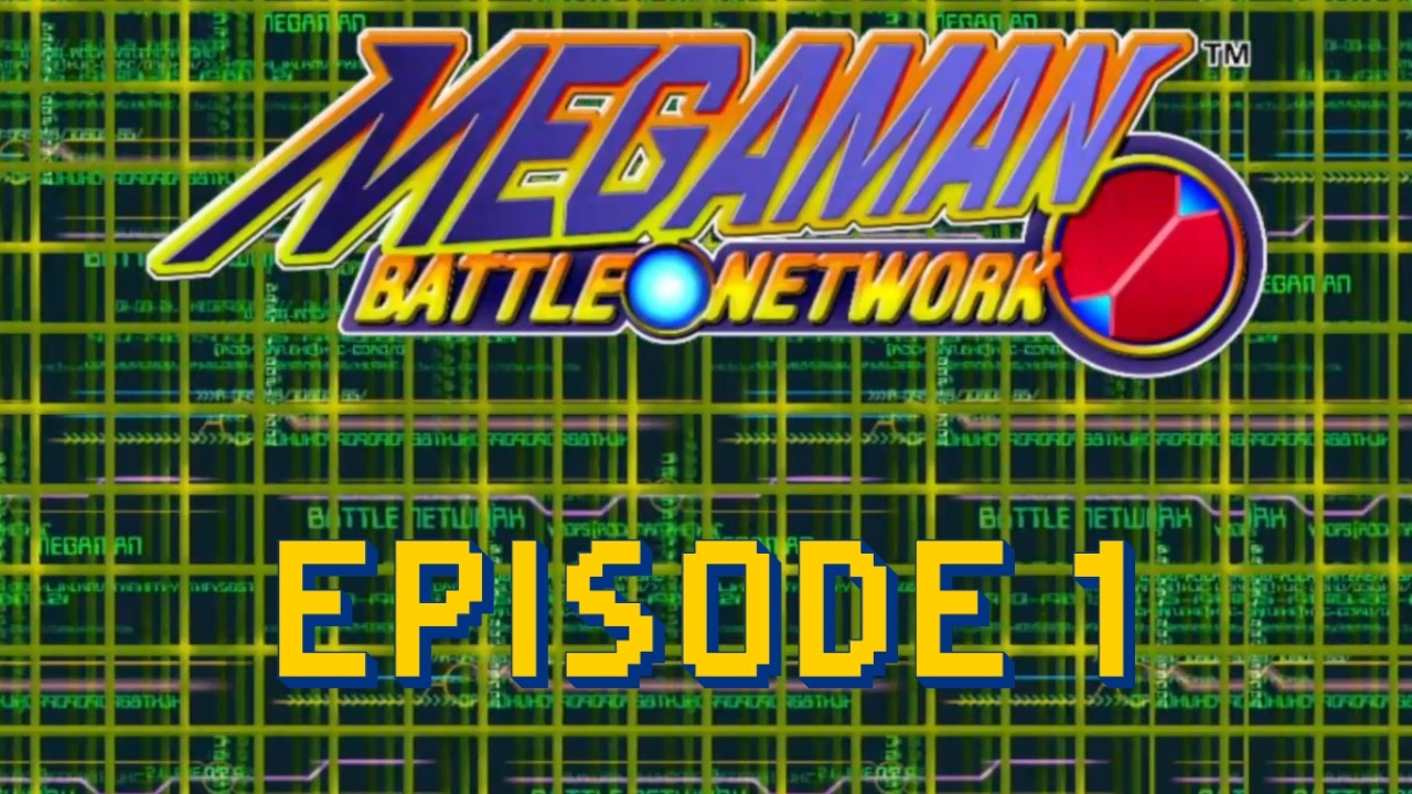 Jack In!  Megaman! Execute! || Mega Man Battle Network Episode 1