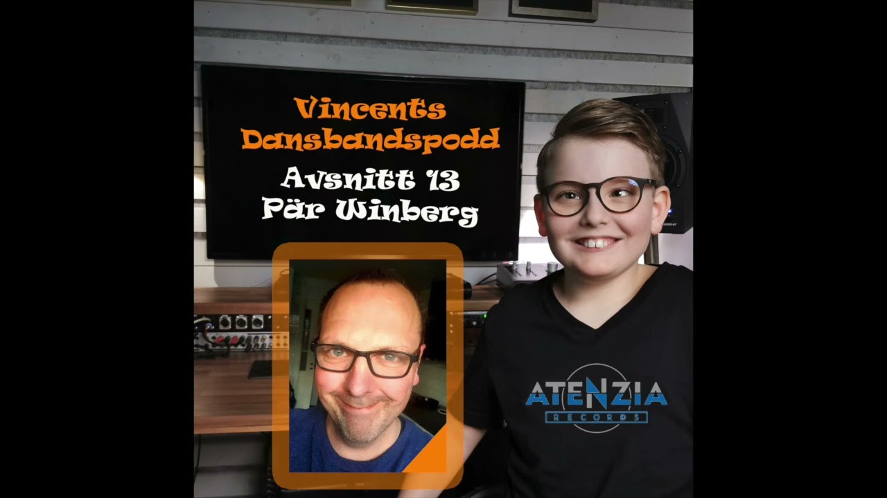 Vincents Dansbandspodd Ep 13.  Pär Winberg (Atenzia Records)
