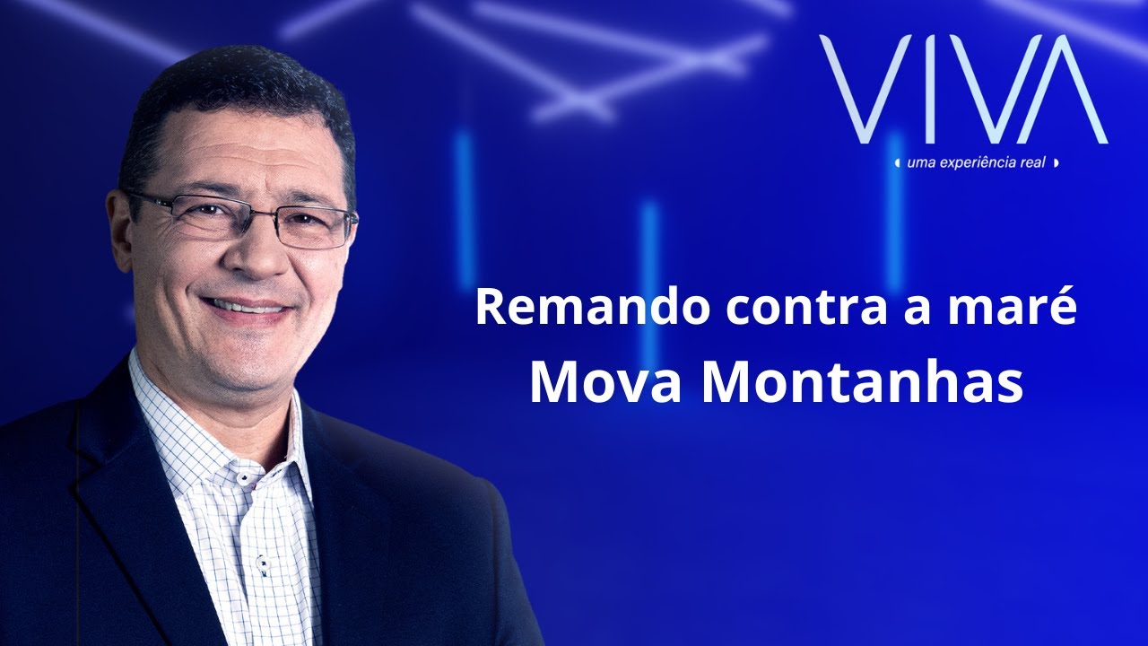 VIVA | Mova montanhas | Novo Tempo