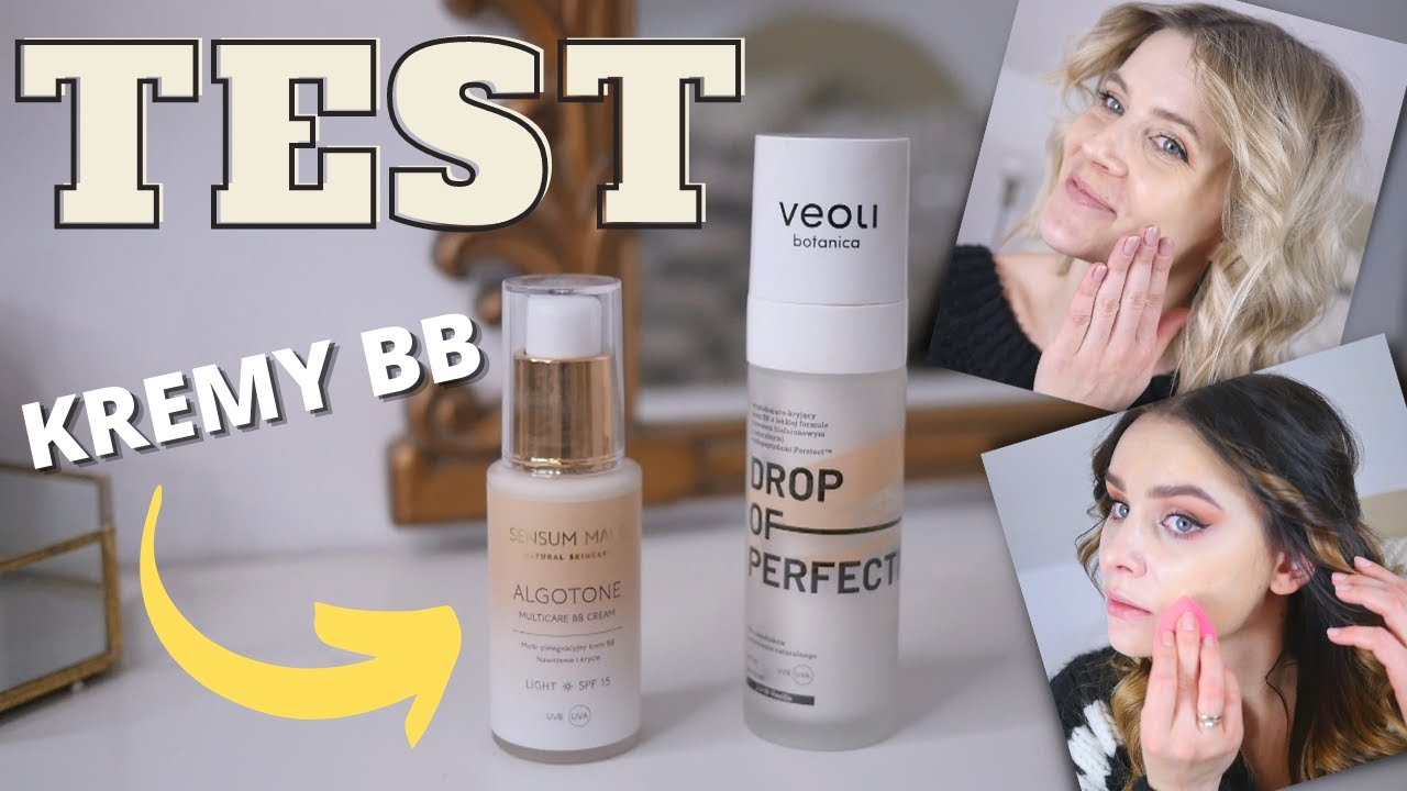 TEST KREMÓW BB: Sensum Mare Algotone VS. Veoli Botanica Drop of Perfection | NA DWÓCH RÓŻNYCH CERACH
