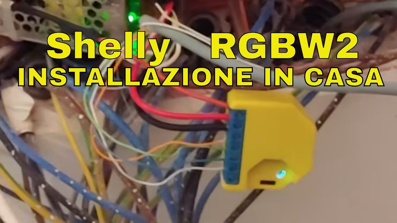 Shelly RGBW2 installazione su impianto di casa
