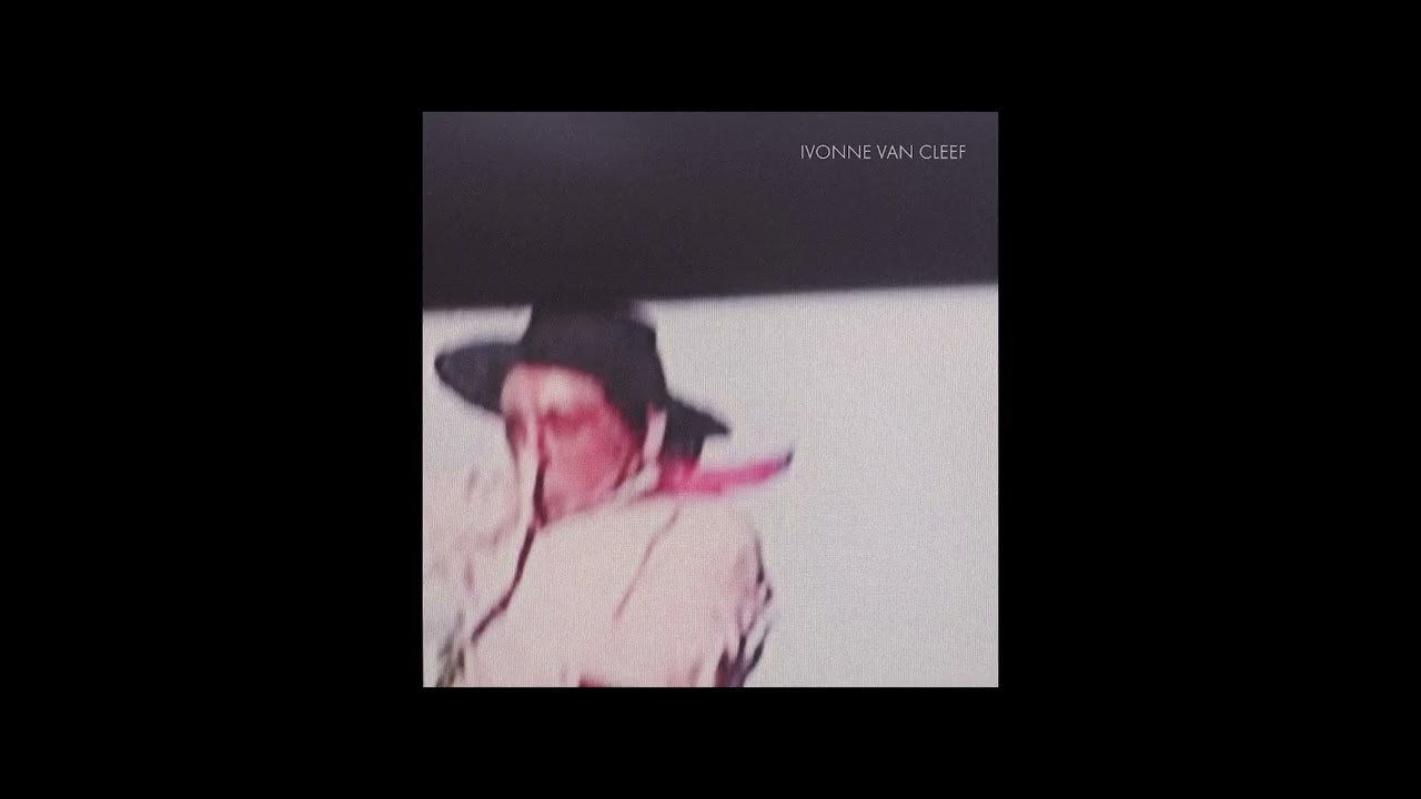 Ivonne Van Cleef - Still an Interlude: Live-to-Tape Dubs - Full Album (2026)