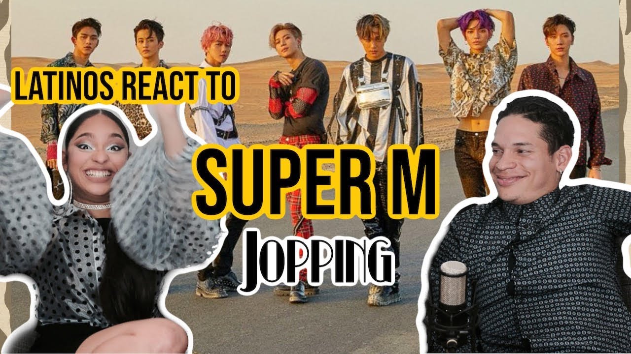 Latinos React to SUPER M - JOPPING | REACTION VIDEO