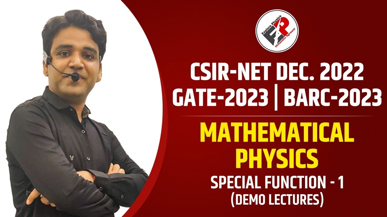 SPECIAL FUNCTION-1 I MATHEMATICAL PHYSICS I CSIR NET DEC 2022 I BARC-2023 I GATE-2023