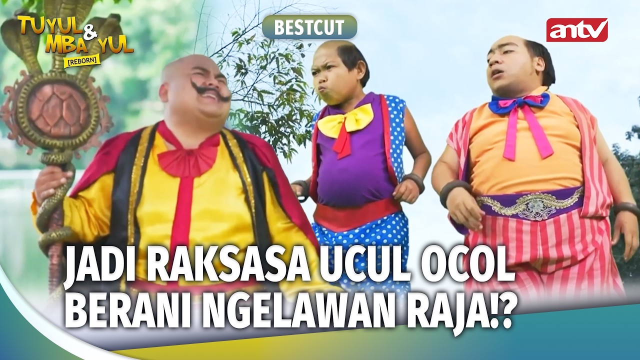 Ocol Ucul Udah Berani Ngelawan Tuan Raja!? | Best Cut Tuyul Dan Mbak Yul Reborn Eps 47 (3/3)
