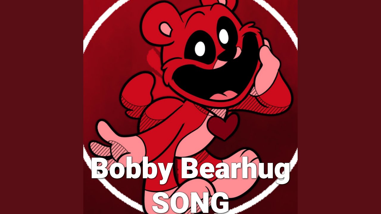 Bobby Bearhug Song (Poppy Playtime Chapter 3 Deep Sleep)