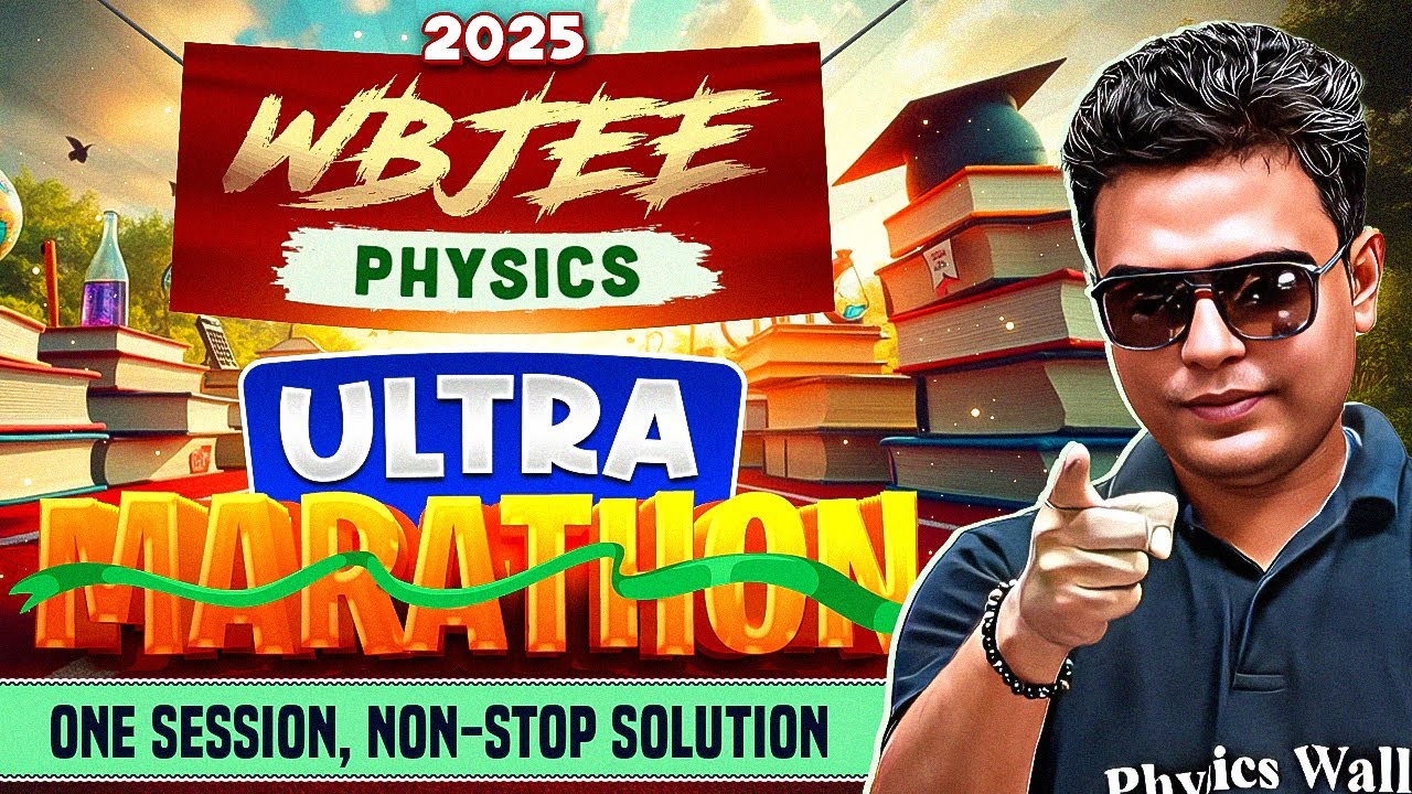 WBJEE 2025 PHYSICS MARATHON 🔥 #PwBangla #WBJEE PYQ + One Shot + Important Solutions Physics Marathon