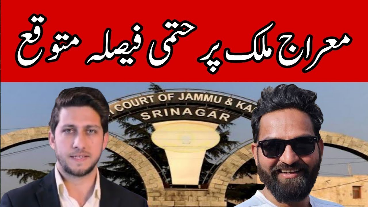 Mehraj Malik Case: important developments soon