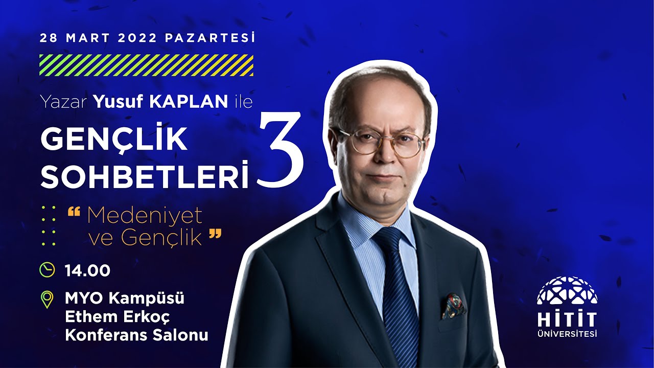 Yazar Yusuf Kaplan ile Gençlik Sohbetleri 3  “Medeniyet ve Gençlik”