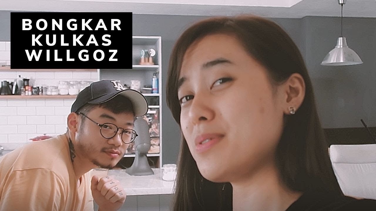 BONGKAR KULKAS WILLGOZ