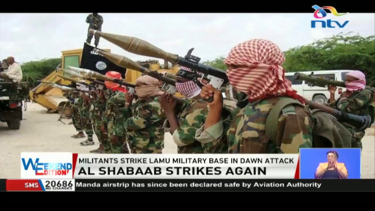Cam Simba attack: Al-Shabaab militants strike Lamu military base