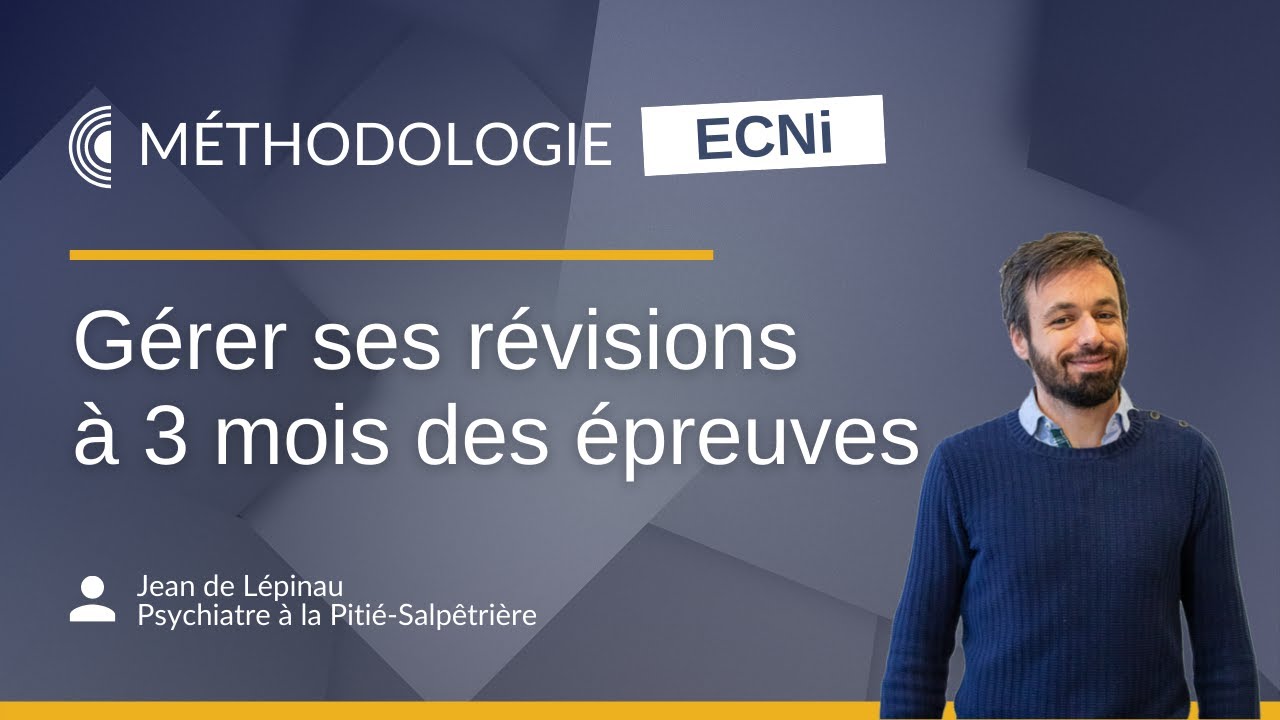 ECNi 2021 - Gérer ses révisions à 3 mois des épreuves