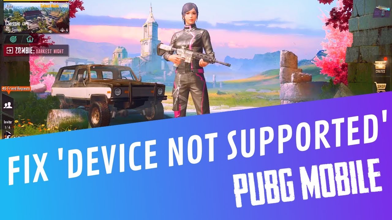 PUBG Mobile Device Not Supported Fix for Android &ndash; Your Device Not Supported PUBG