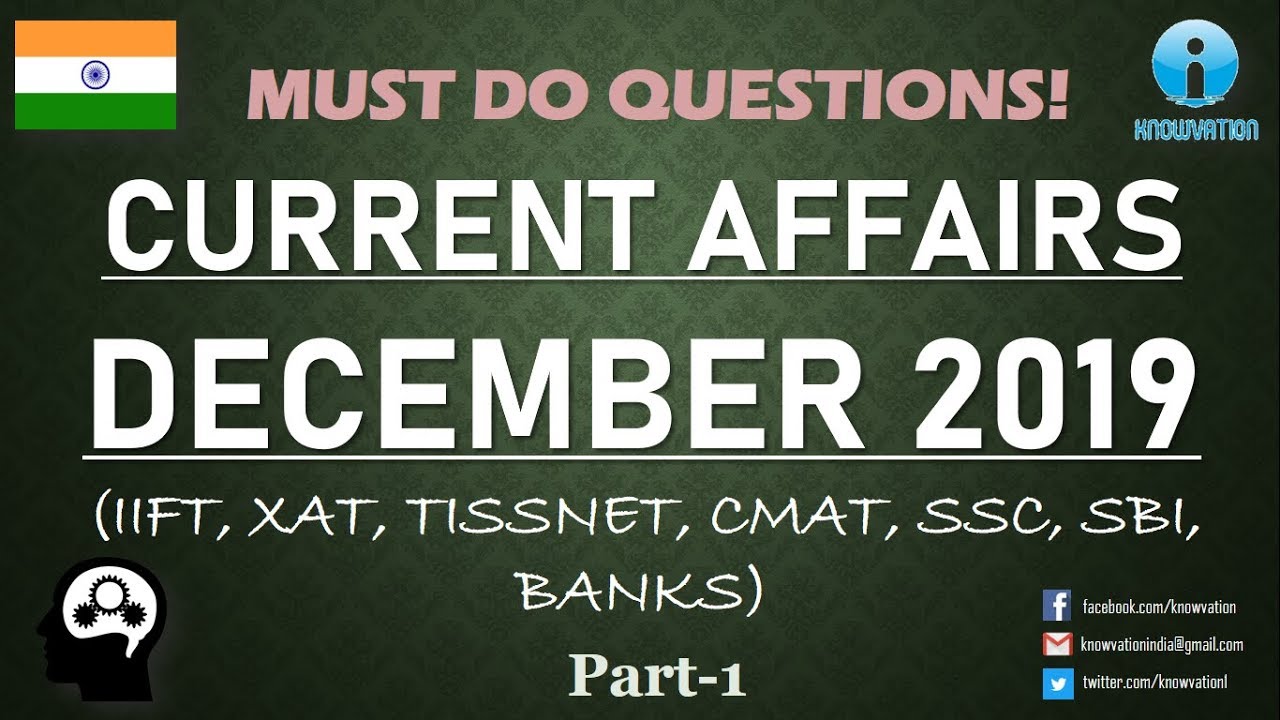Current Affairs Questions for DECEMBER 2019 | PART-1 | G.K. | XAT, IIFT, TISS, CMAT, Banks