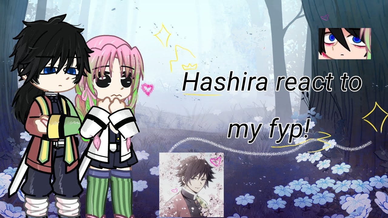Hashiras react to my fyp! || normal fyp || Part 1 || SHIP || Kny || (Read description) ||