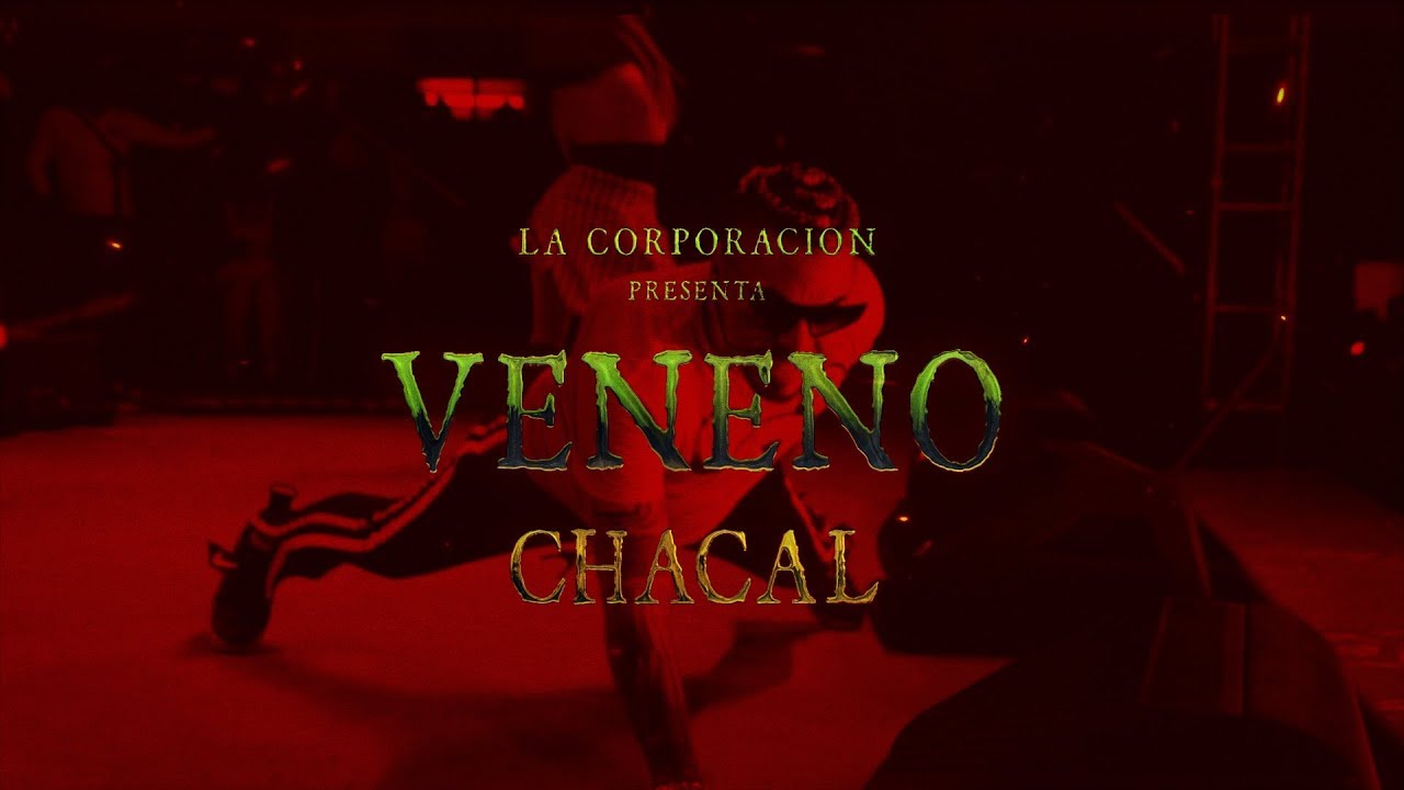 Chacal - Veneno [Video Oficial]