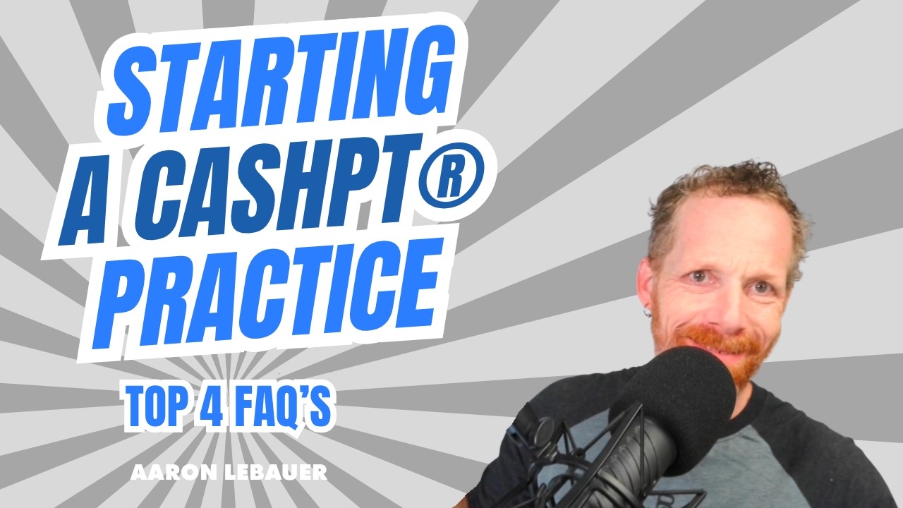 Starting a Cash Based Practice? Top questions ANSWERED! l Aaron LeBauer