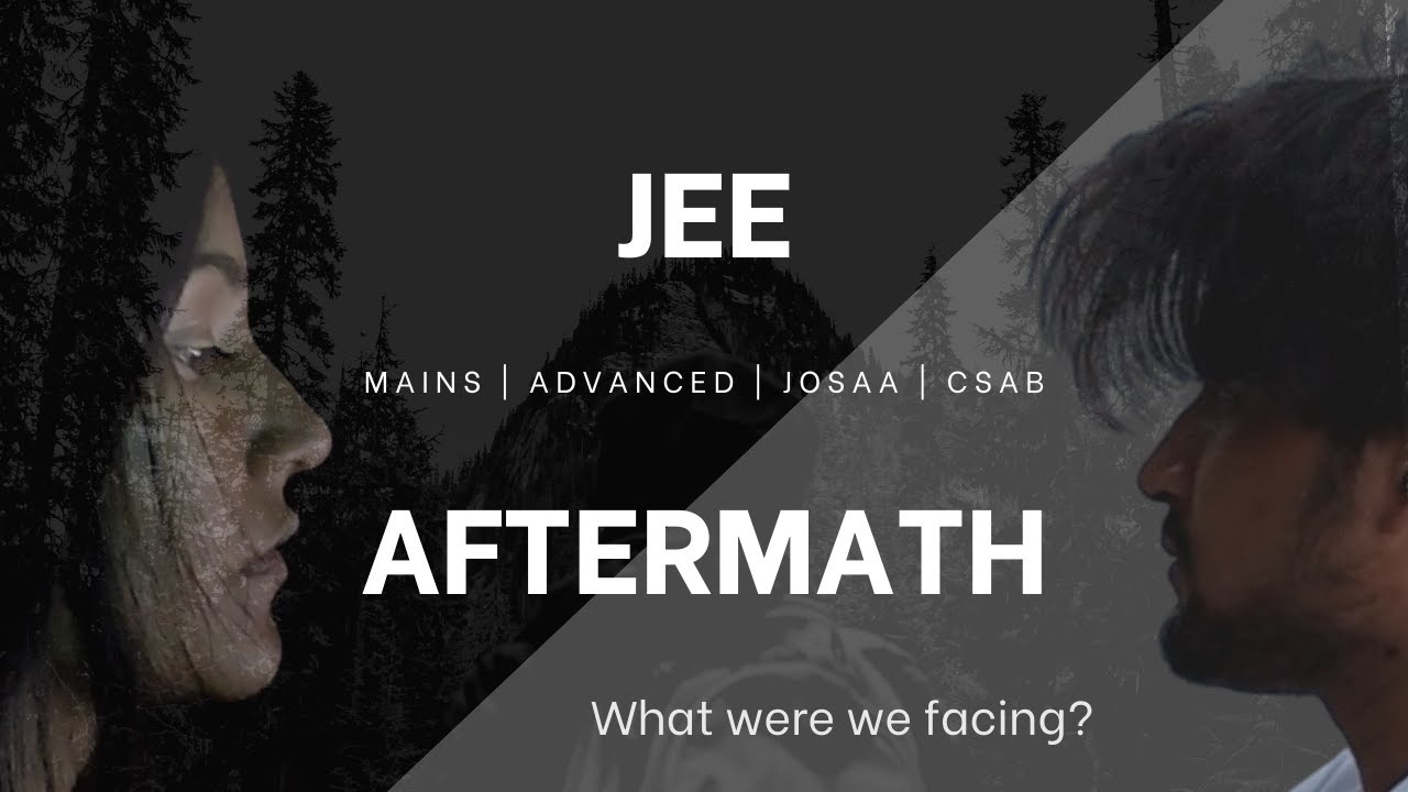 JEE AFTERMATH