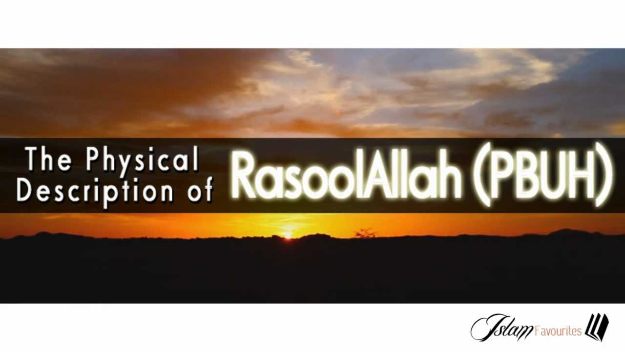 Beautiful Appearance of Prophet Muhammad (PBUH) - Shaykh Hamza Yusuf