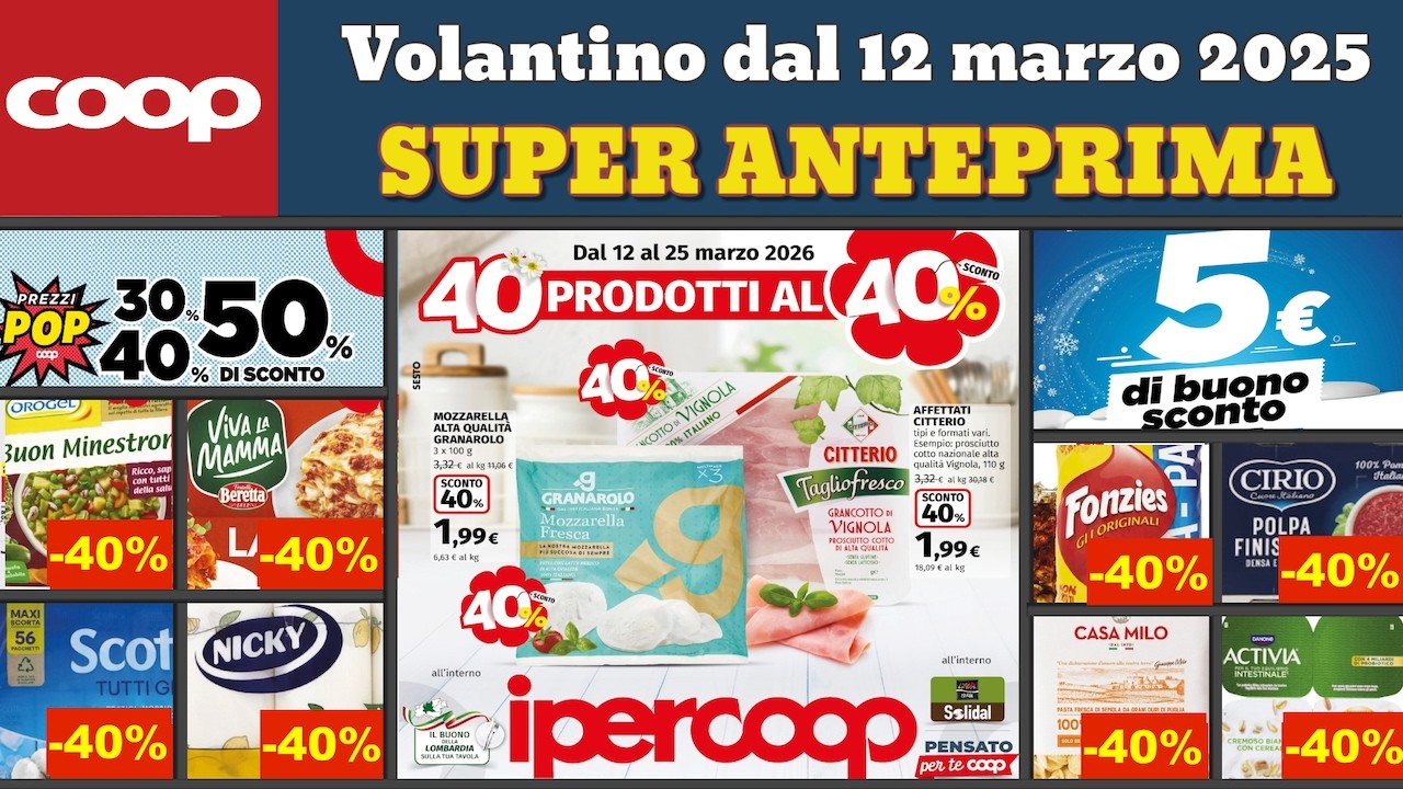 volantino IPERCOOP dal 12 marzo 2026 ✅ #anteprima 40 prodotti al 40% 🔥 Offerte e promozioni