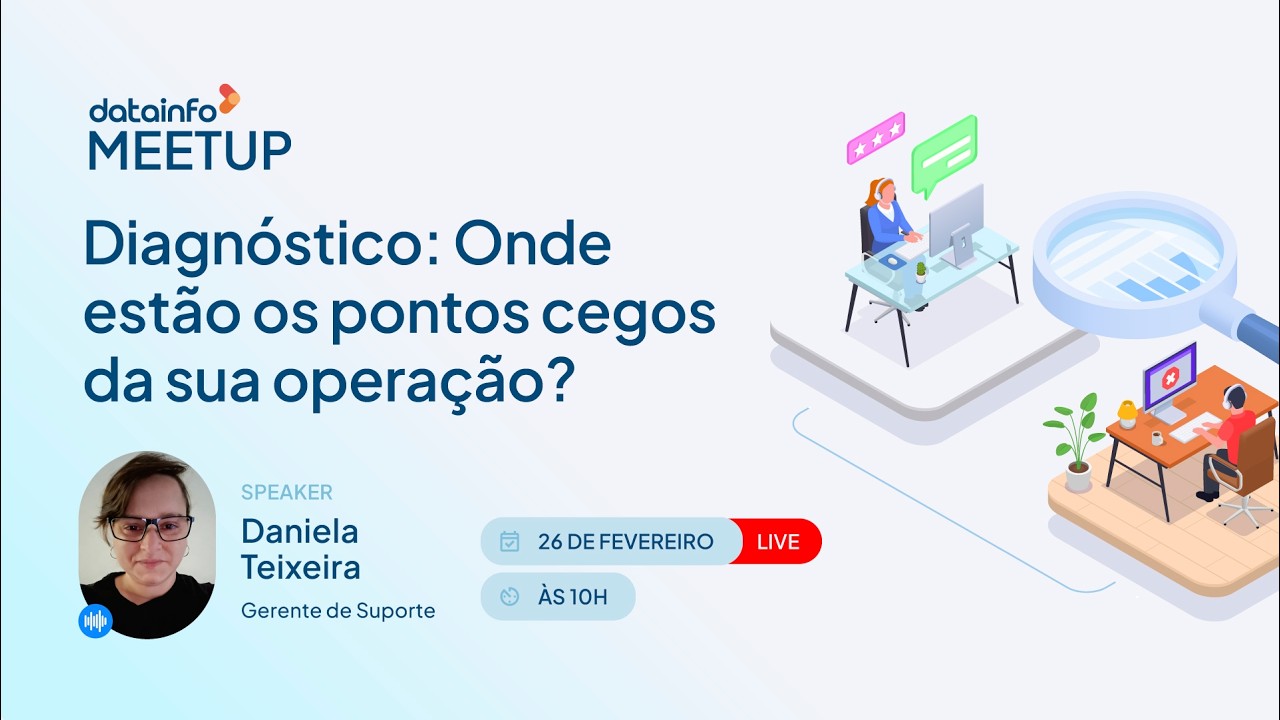 MeetUp | Diagnóstico: Onde estão os pontos cegos da sua operação?