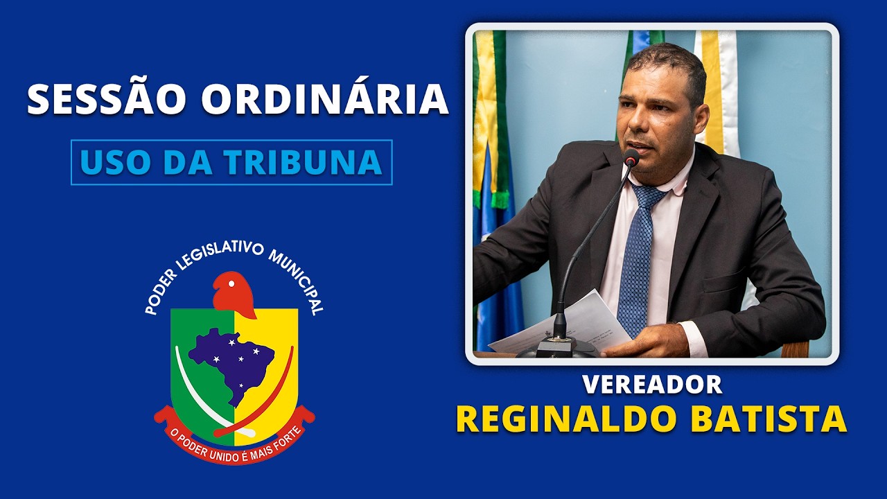 Uso da Tribuna - Reginaldo Batista - 1176ª Sessão Ordinária 23/02/2026