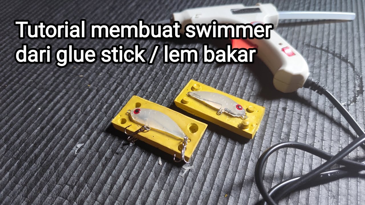 Tutorial membuat swimmer glue stick / lem bakar || swimmer glue stick, minnow, umpan casting