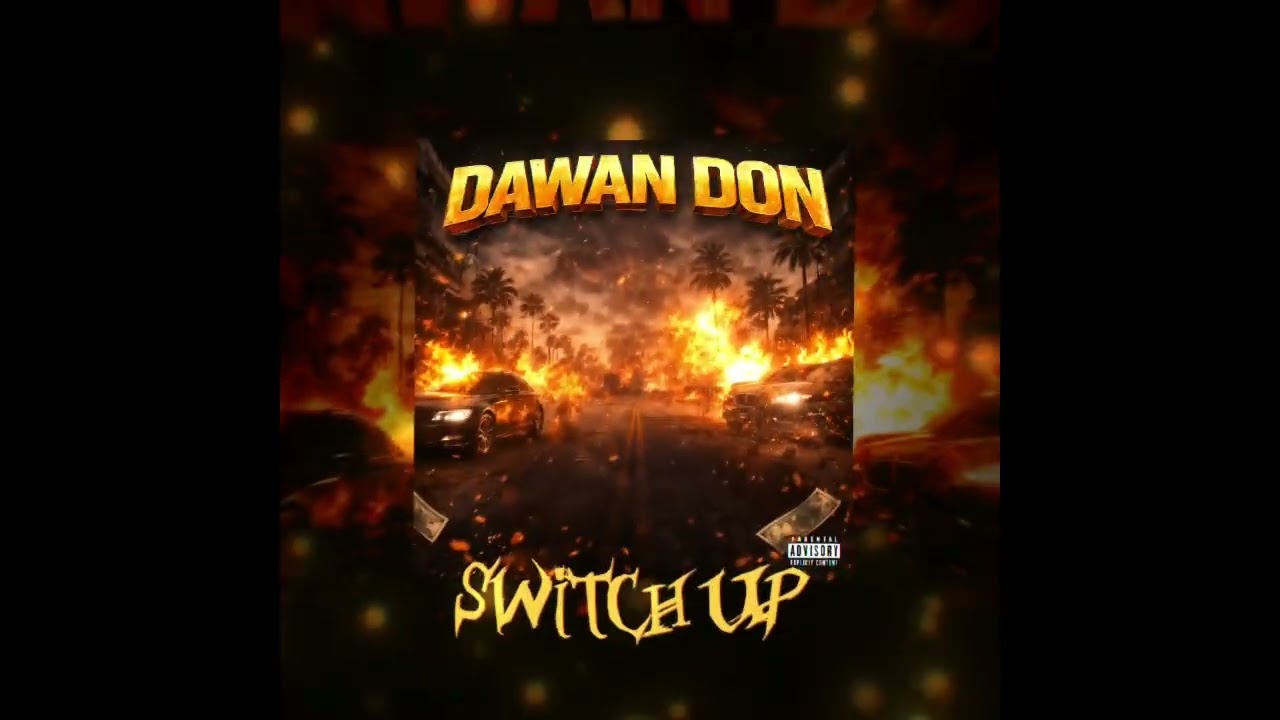 Dawan Don –Switch up