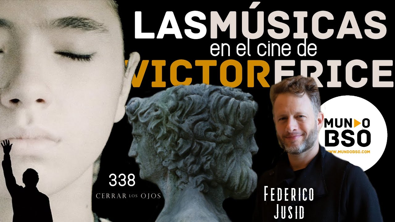 338- CERRAR LOS OJOS // Federico Jusid // EXPLICACIÓN BSO