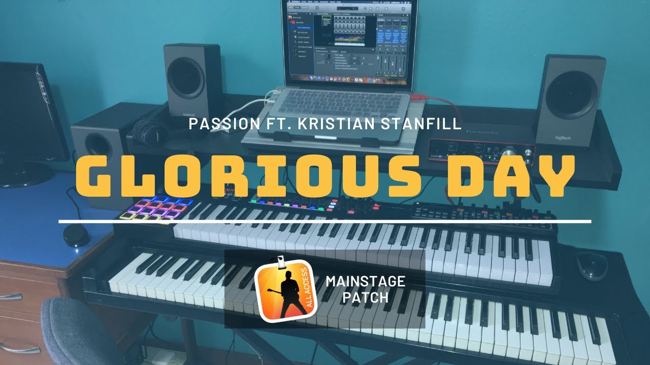 Passion - Glorious Day ft. Kristian Stanfill (MainStage Patch)