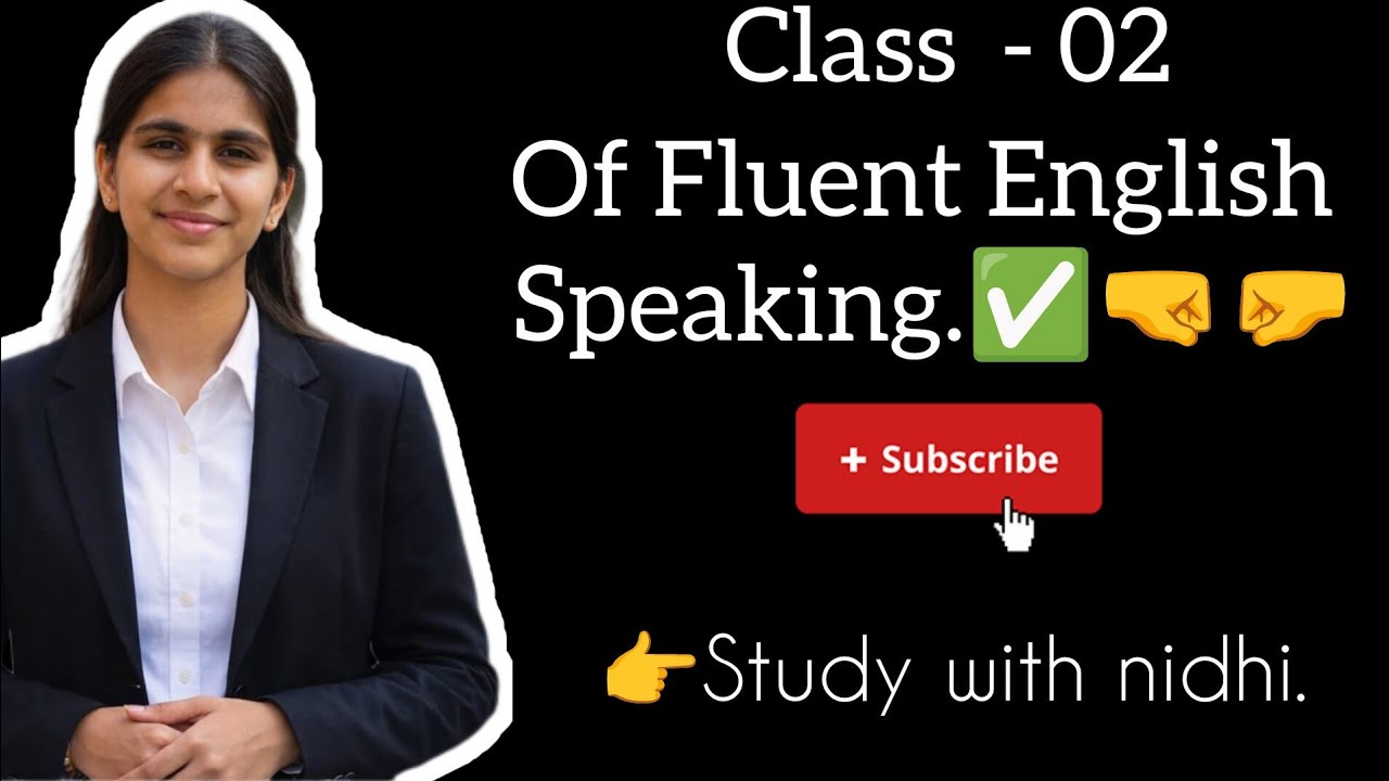 Class - 02 of English Speaking Tutorials.✅ TENSES | VOCABULARY | DAILY LIFE USEFUL WORDS |#fluency