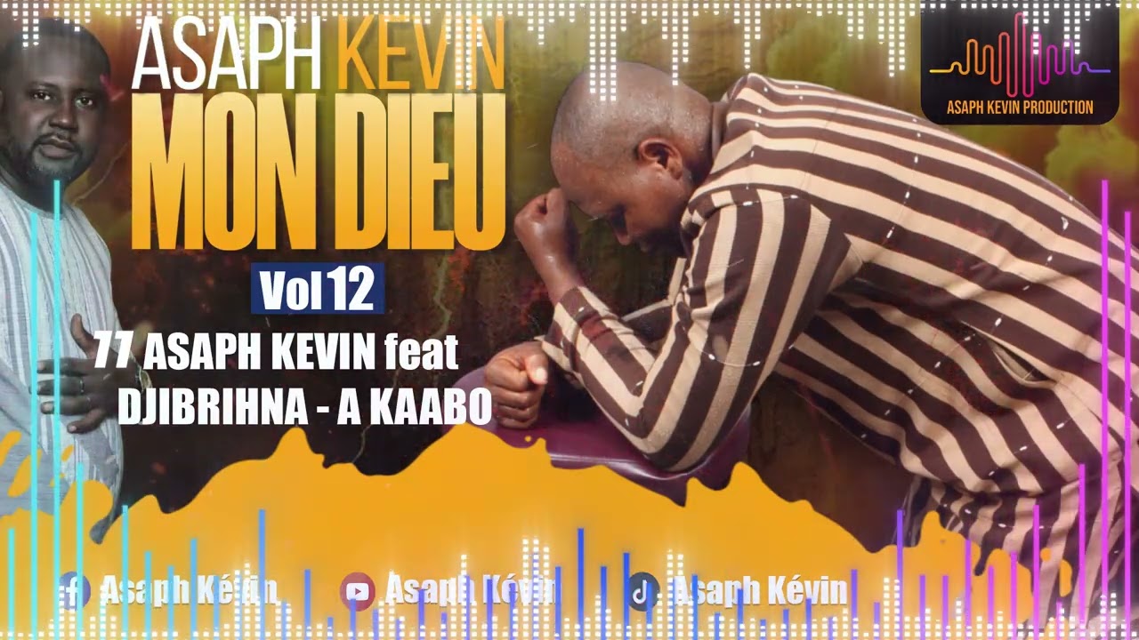 Asaph Kevin feat Djibrihna-A kaabo VoL 12 