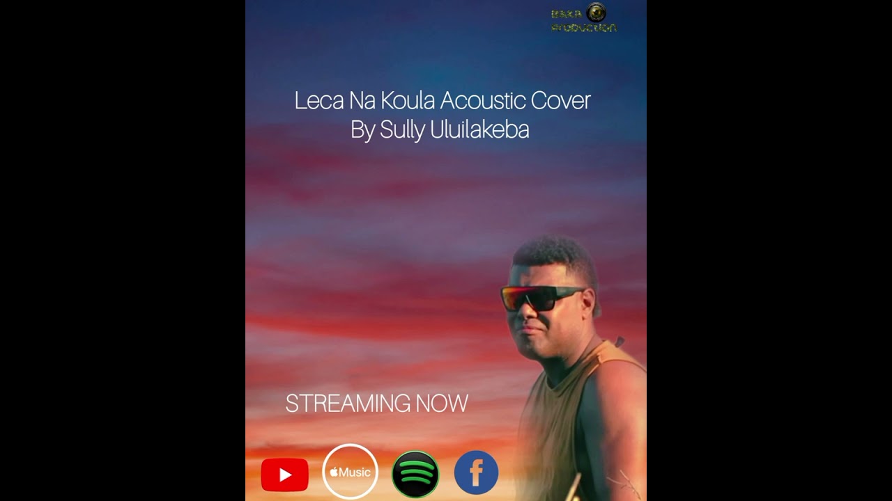 Leca Na Koula Acoustic Cover by Sully Uluilakeba