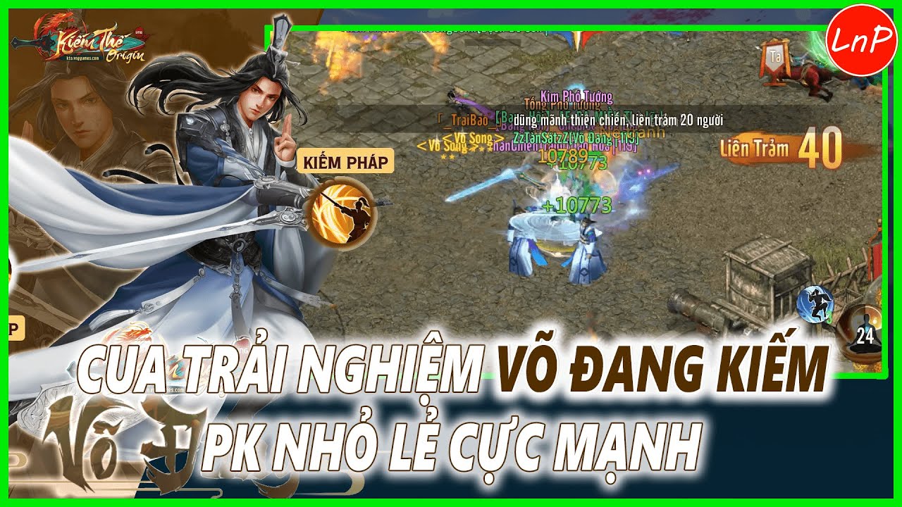 KIẾM THẾ ORIGIN - CUA TRẢI NGHIỆM VÕ ĐANG KIẾM PK NHỎ LẺ CỰC MẠNH TRONG GAME KIẾM THẾ ORIGIN