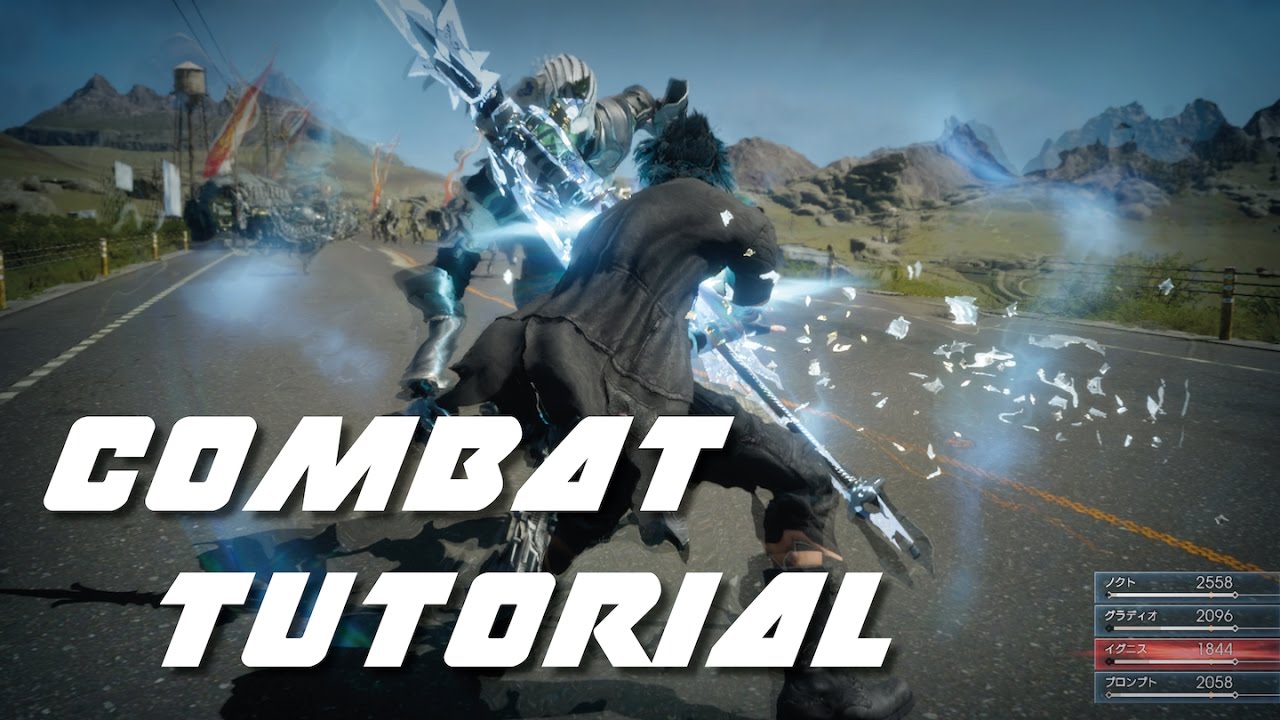 Final Fantasy 15 &mdash; Учебное пособие по бою | Все, что вам нужно знать!