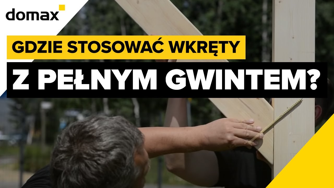 Gdzie stosować wkręty z pełnym gwintem i gniazdem Torx? Zastosowanie CPS i CPW marki Domax