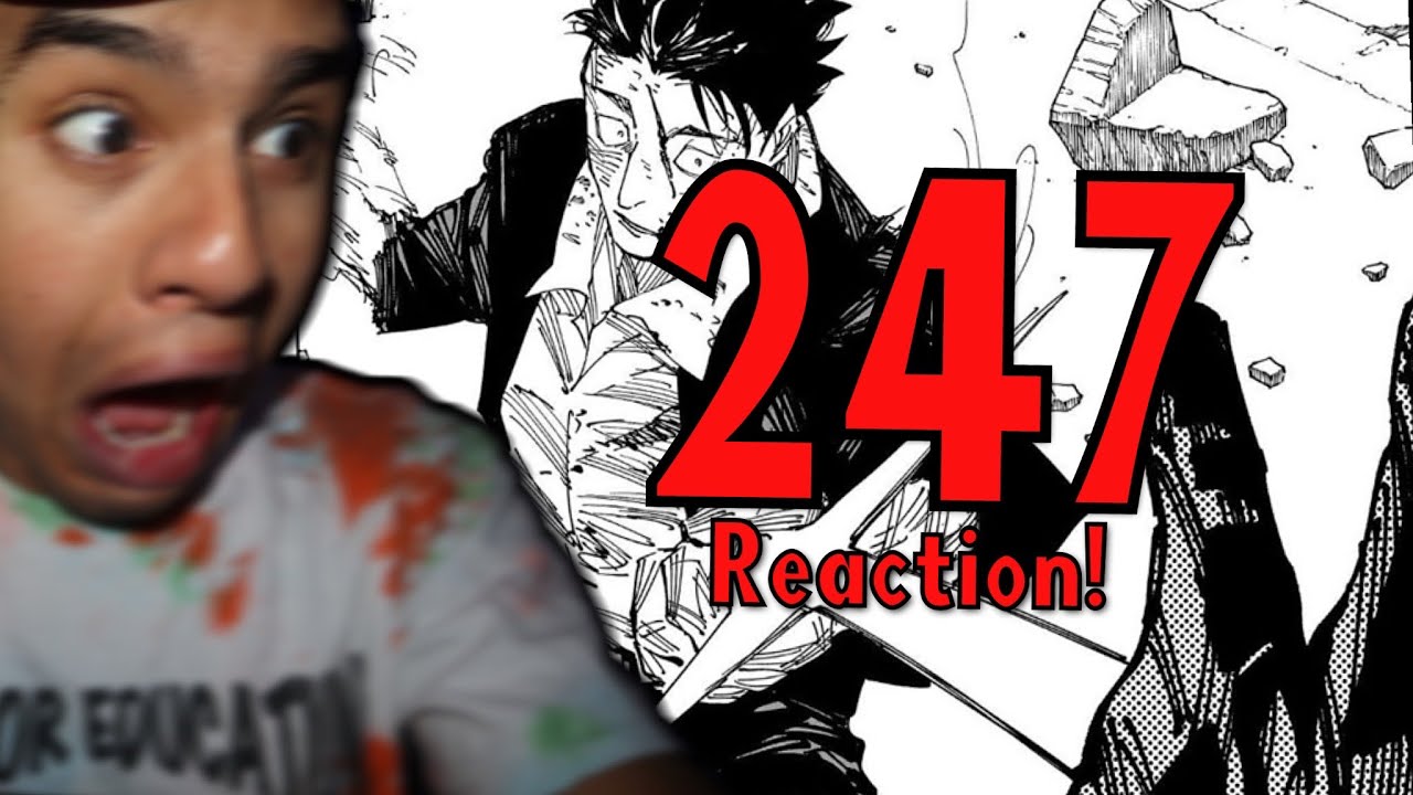 HE GOT HIM!! (JUJUTSU KAISEN CHAPTER 247 REACTION!)