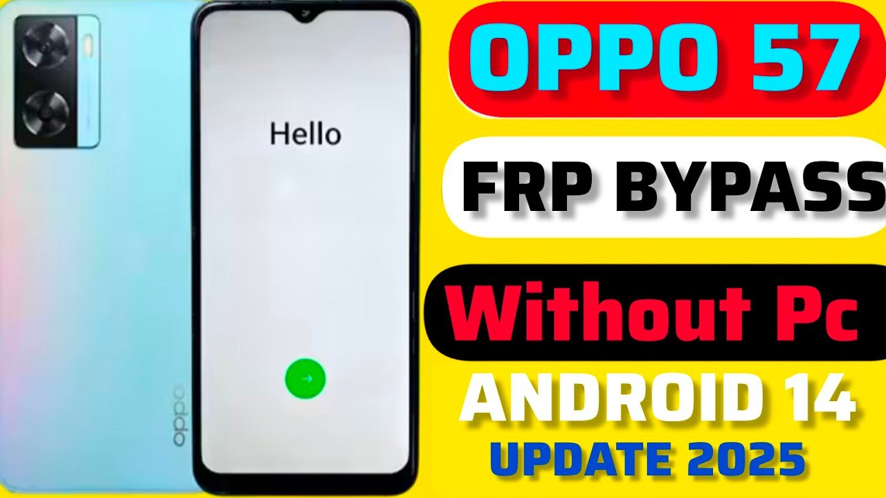 OPPO A57 FRP Bypass Without PC | New2025 Method | Bypass Google Account OPPOA57 | Android 14/15 |