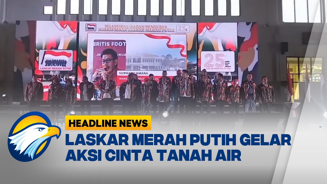 [HEADLINE NEWS, 30/10] Laskar Merah Putih Gelar Pelatihan Bela Negara untuk Cinta Tanah Air