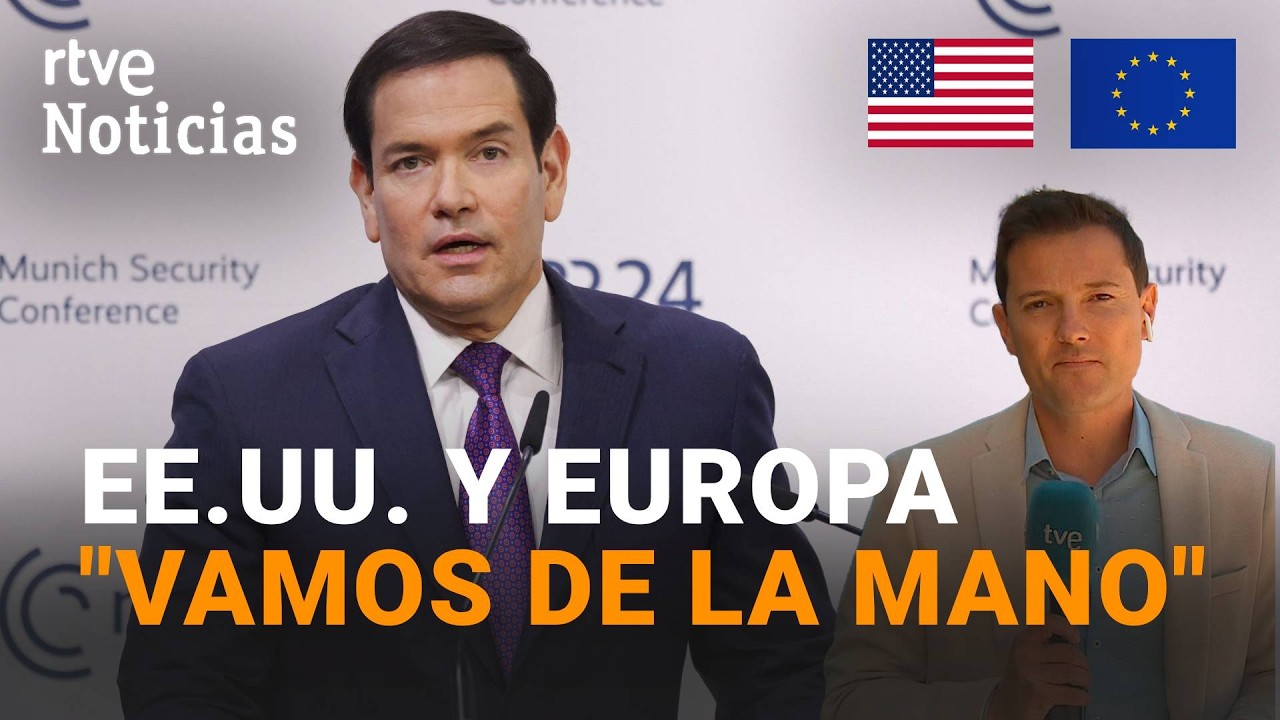 CONFERENCIA de SEGURIDAD |  MARCO RUBIO afirma que EUROPA y EE.UU. 