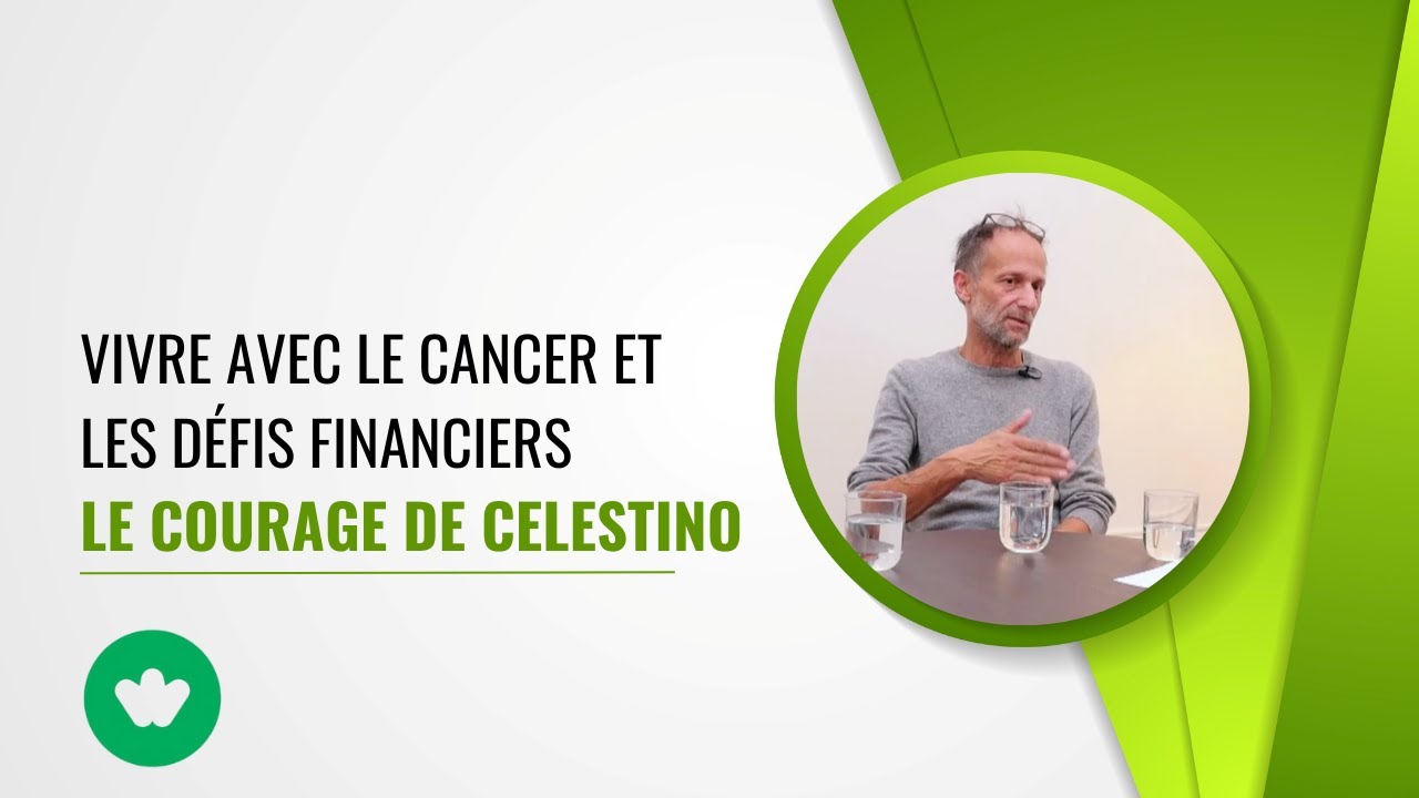 Vivre avec le cancer et les défis financiers - Le courage de Celestino