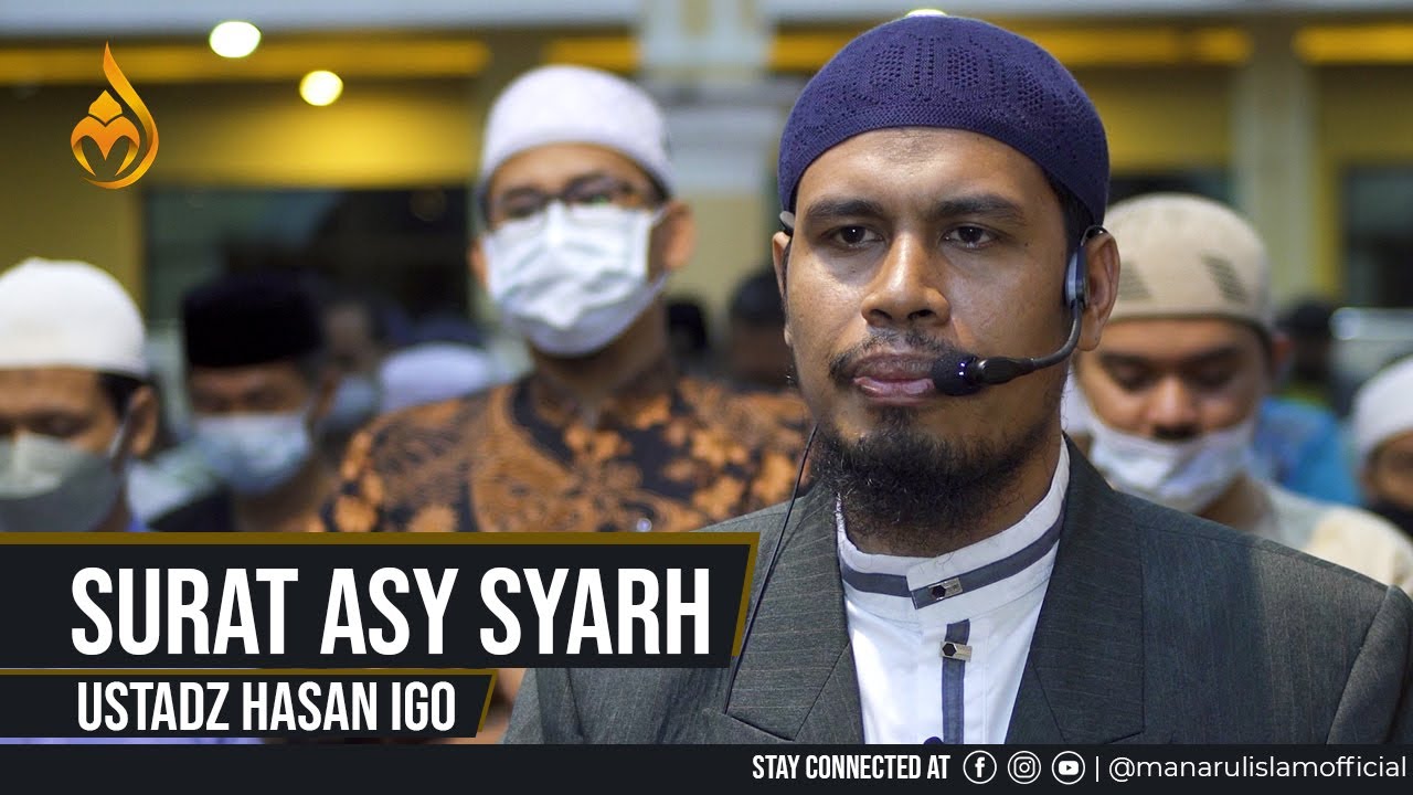 Ramadhan 15  1443H, QS. Asy Syarh - Ustadz Hasan Igo