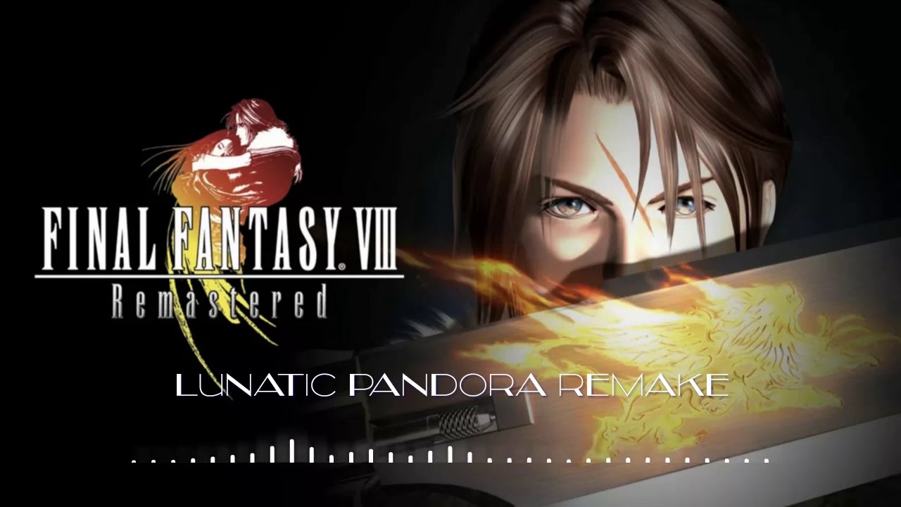 FF8 - Lunatic Pandora Remake