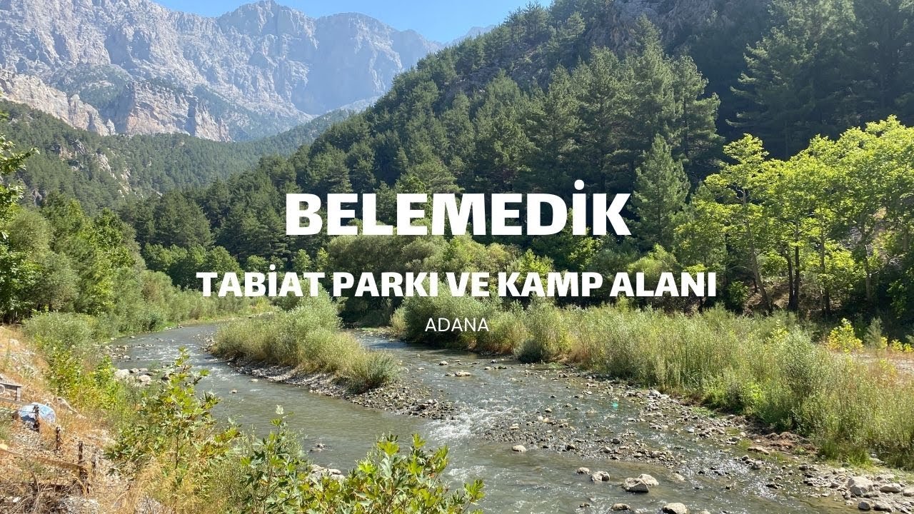 Belemedik Tabiat Parkı Kuşbakışı Görünümü |  #drone #kamp #adana