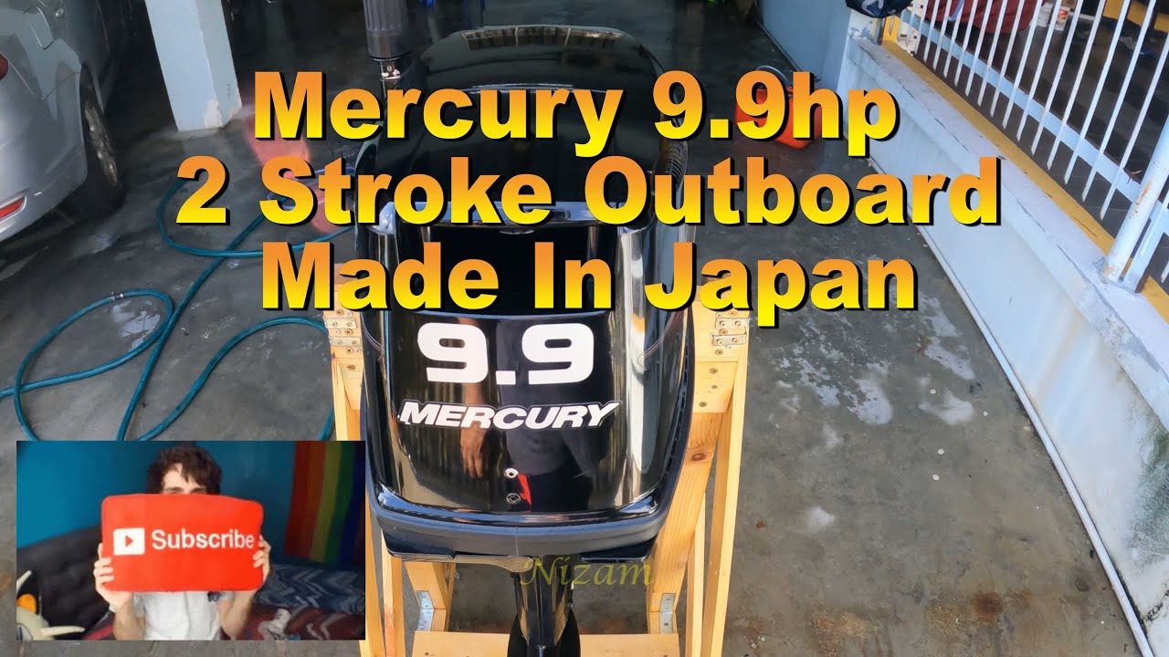 Mercury 9.9hp 2 Stroke Outboard Made In Japan