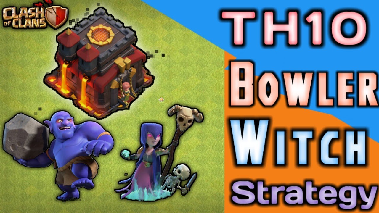 Th10 Bowler Witch Attack Strategy | TH10 Bowler Witch Healer Attack Strategy in Clash of Clans