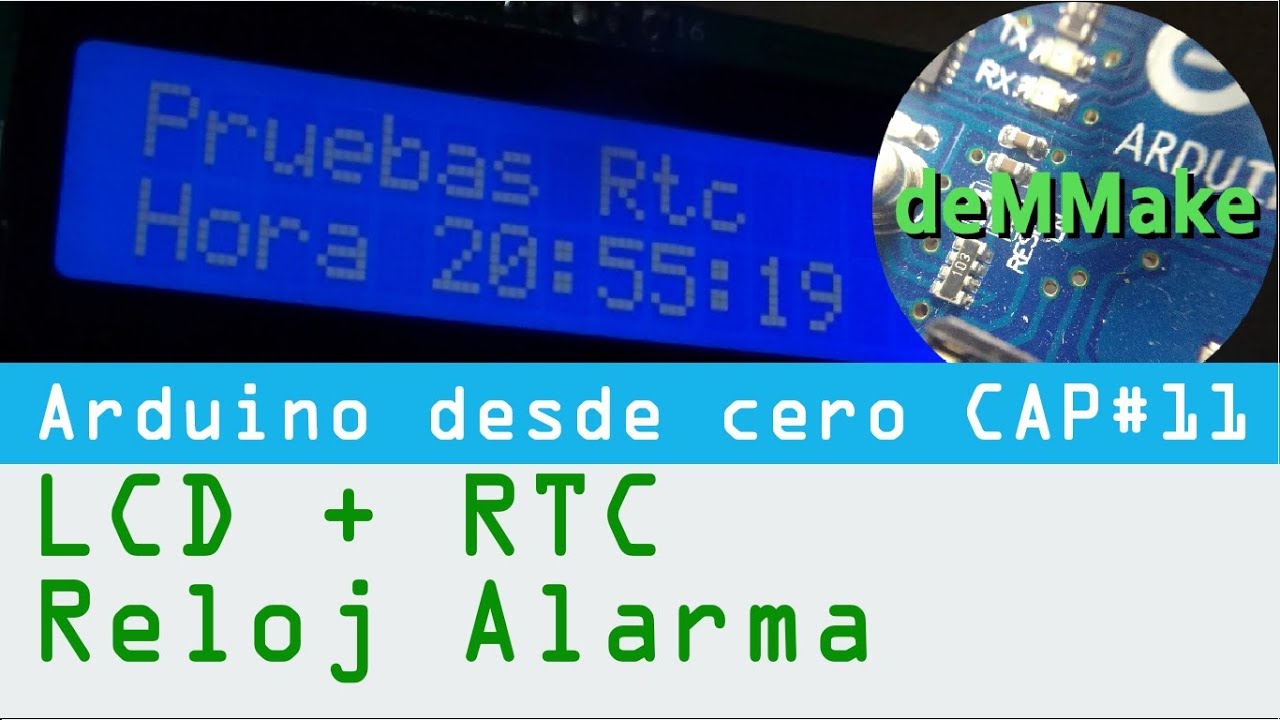 ⏰ como usar el Real Time Clock en Arduino + LCD por I2C - deMMake