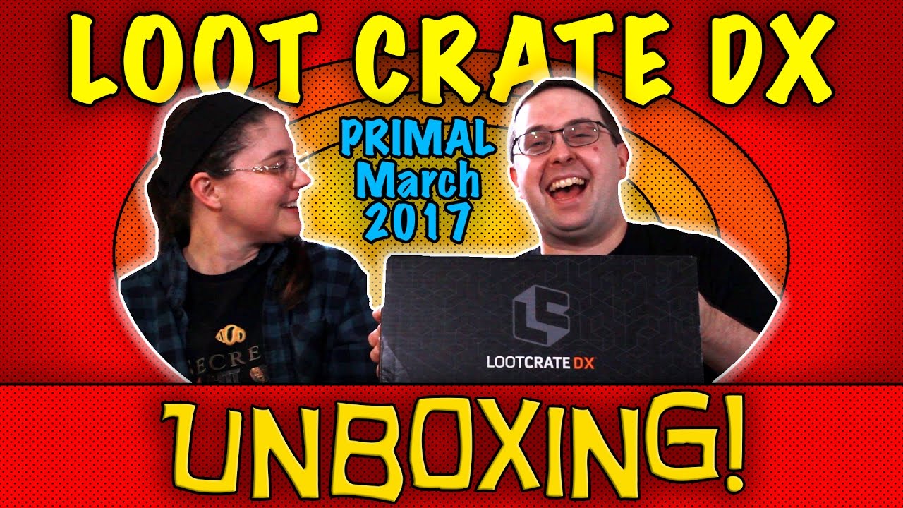 UNBOXING! Loot Crate DX March 2017 - Primal - #Predator #Godzilla #Kong