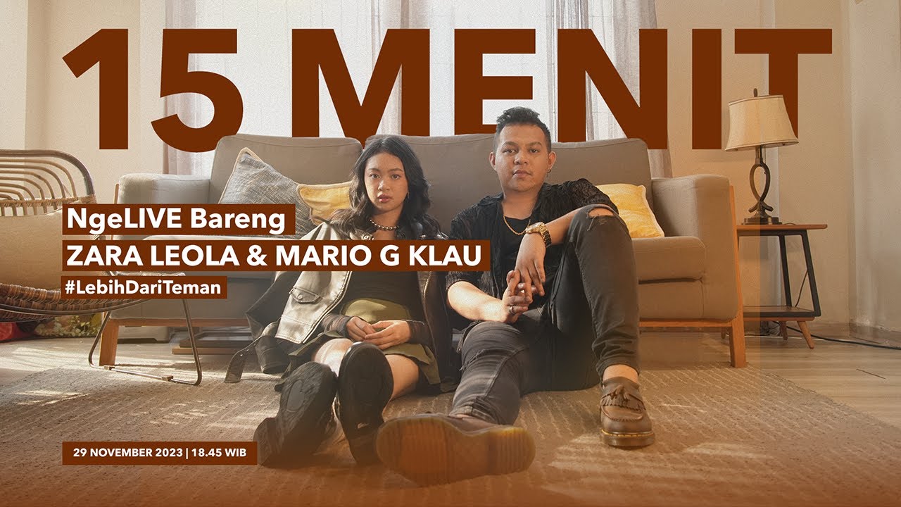 15 Menit NgeLIVE Bareng Zara Leola & Mario G Klau #LebihDariTeman