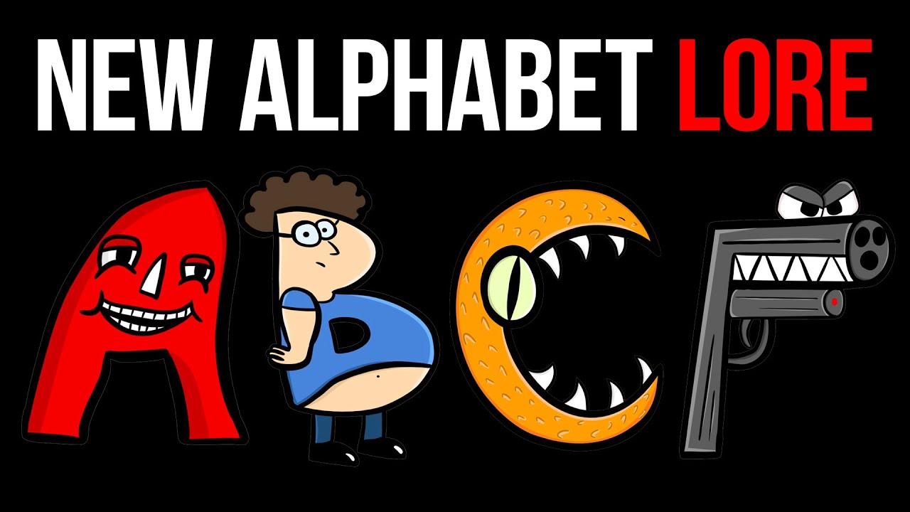 New Alphabet Lore (A-Z Update version)